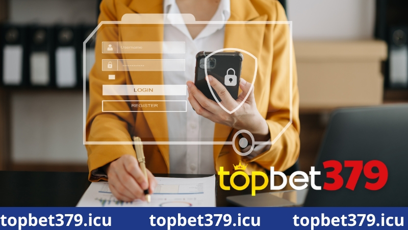 Những lưu ý quan trọng đăng nhập tại topbet379