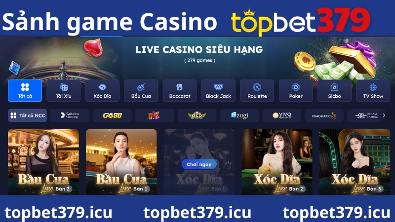 Giới thiệu về live Casino Topbet379