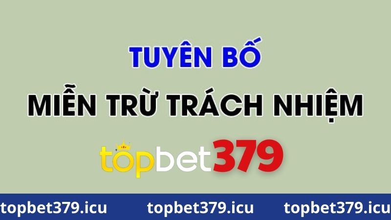 Lỗi kỹ thuật trong chính sách miễn trừ trách nhiệm Topbet379